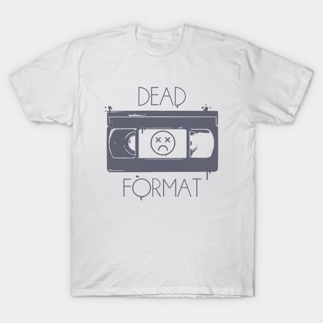 VHS dead format (old school, splatter) T-Shirt by ControllerGeek